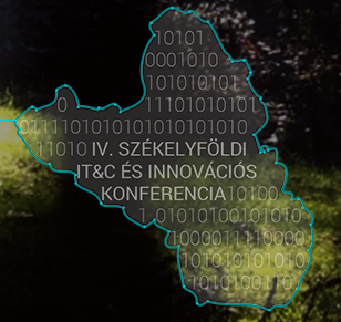 IV. Székelyföldi IT&C és Innovációs Konferencia