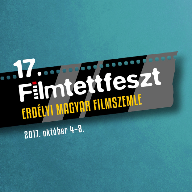 Filmtettfeszt Erdélyi Magyar Filmszemle 2017
